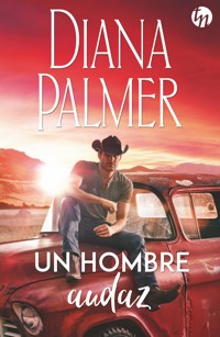 Un hombre audaz - Diana Palmer - E-Book