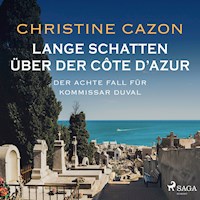 Lange Schatten über der Côte d'Azur. Der achte Fall fur Kommissar Duval - Christine Cazon - Hörbuch