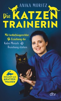 Die Katzentrainerin - Anika Moritz - E-Book