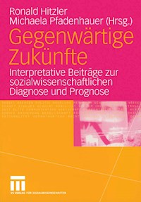Gegenwärtige Zukünfte -  - E-Book