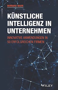 Künstliche Intelligenz in Unternehmen - Bernard Marr - E-Book