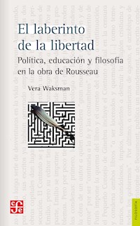 El laberinto de la libertad - Vera Waksman - E-Book