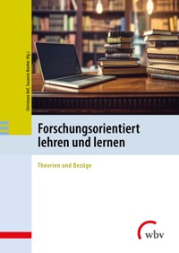 Forschungsorientiert lehren und lernen -  - E-Book