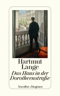 Das Haus in der Dorotheenstraße - Hartmut Lange - E-Book