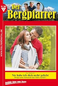 Nie habe ich dich mehr geliebt - Toni Waidacher - E-Book