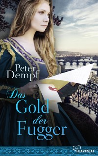 Das Gold der Fugger - Peter Dempf - E-Book