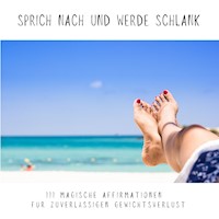 Sprich nach und werde schlank - Carmen von Maurat - Hörbuch
