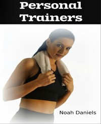Personal Trainers - Noah Daniels - E-Book