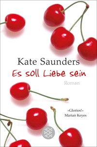 Es soll Liebe sein - Kate Saunders - E-Book