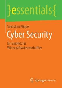 Cyber Security - Sebastian Klipper - E-Book