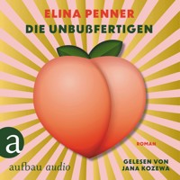 Die Unbußfertigen (Ungekürzt) - Elina Penner - Hörbuch