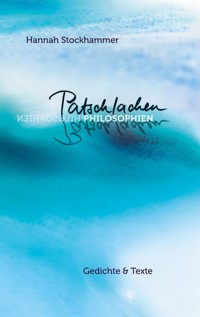 Patschlachenphilosophien - Hannah Stockhammer - E-Book