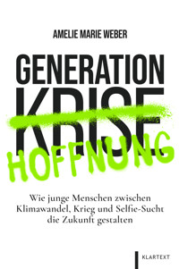 Generation Hoffnung - Amelie Marie Weber - E-Book