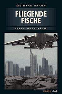 Fliegende Fische - Meinrad Braun - E-Book