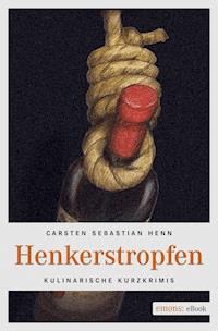Henkerstropfen - Carsten S Henn - E-Book