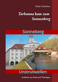Tarhunna kam zum Sonnenberg - Malte Dadschun - E-Book