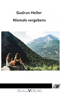 Niemals vergebens - Gudrun Heller - E-Book
