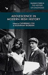 Adolescence in Modern Irish History - - E-Book