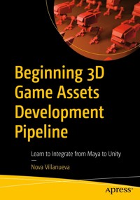 Beginning 3D Game Assets Development Pipeline - Nova Villanueva - E-Book
