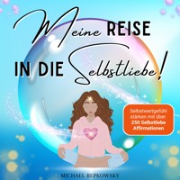 Meine Reise in die Selbstliebe - Michael Repkowsky - Hörbuch