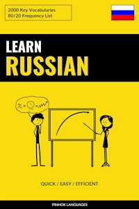 Learn Russian - Quick / Easy / Efficient - Pinhok Languages - E-Book