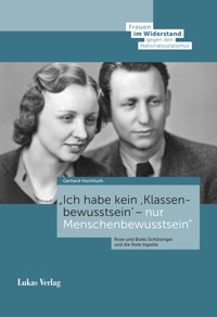 »Ich habe kein ›Klassenbewusstsein‹ – nur Menschenbewusstsein« - Gerhard Hochhuth - E-Book