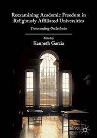 Reexamining Academic Freedom in Religiously Affiliated Universities -  - E-Book
