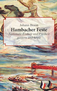 Hambacher Feste - Johann Braun - E-Book