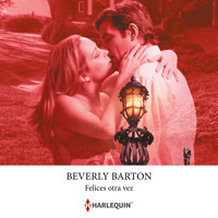 Felices otra vez - Beverly Barton - Hörbuch