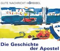 Die Geschichte der Apostel -  - Hörbuch