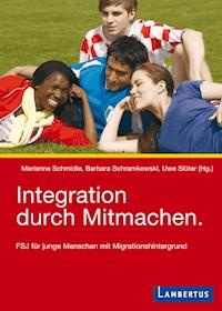 Integration durch Mitmachen -  - E-Book