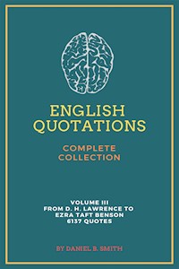 English Quotations Complete Collection: Volume III - Daniel B. Smith - E-Book