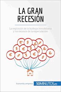 La Gran Recesión - 50Minutos - E-Book
