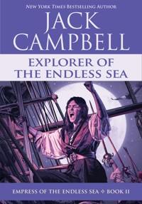 Explorer of the Endless Sea - Jack Campbell - E-Book
