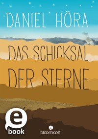 Das Schicksal der Sterne - Daniel Höra - E-Book