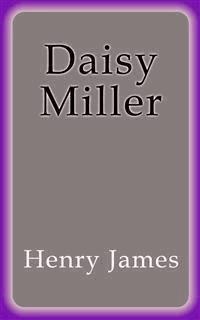 Daisy Miller - Henry James - E-Book
