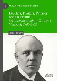 Hustlers, Traitors, Patriots and Politicians - James Fowler - E-Book