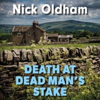 Death at Dead Man's Stake - Nick Oldham - Hörbuch