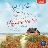 Die Glücksreisenden - Sybil Volks - Hörbuch