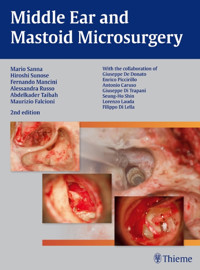 Middle Ear and Mastoid Microsurgery - Hiroshi Sunose - E-Book