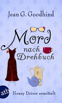 Mord nach Drehbuch - Jean G. Goodhind - E-Book