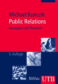 Public Relations - Michael Kunczik - E-Book