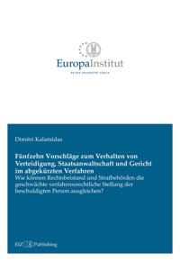 Fünfzehn Vorschläge zum Verhalten von Verteidigung, Staatsanwaltschaft und Gericht im abgekürzten Verfahren - Dimitri Kalamidas - E-Book