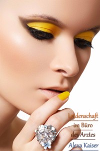 Leidenschaft im Büro des Arztes - Alexa Kaiser - E-Book