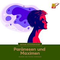 Paränesen und Maximen - Arthur Schopenhauer - Hörbuch