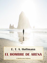 El hombre de arena - E. T. A. Hoffmann - E-Book