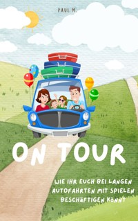 on Tour - Paul M. - E-Book