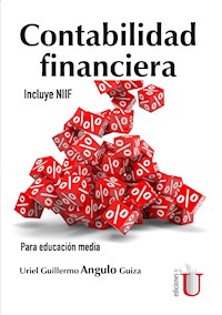 Contabilidad financiera - Uriel Guillermo Angulo Guiza - E-Book