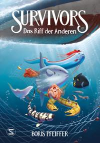 Survivors - Das Riff der anderen - Boris Pfeiffer - E-Book