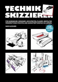 Technik skizzieren - Ingo Klöcker - E-Book